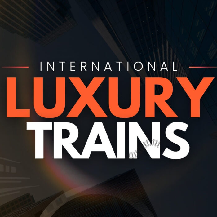 international luxury trains